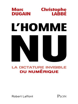 cover image of L'homme nu. La dictature invisible du numérique